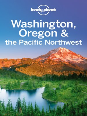 Washington, Oregon & the Pacific Northwest Travel Guide - ebook